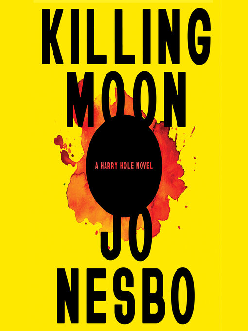 Title details for Killing Moon by Jo Nesbo - Wait list